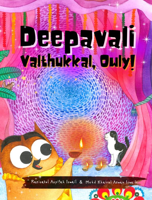 The cover of  'Deepavali Valthukkal, Owly!' Photo: Mohd Khairul Azman Ismail